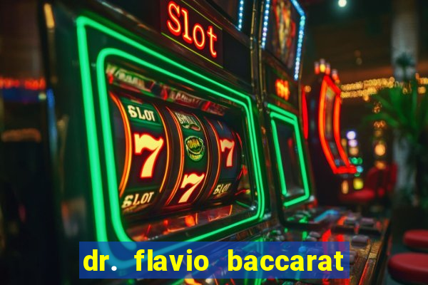 dr. flavio baccarat franco montoro